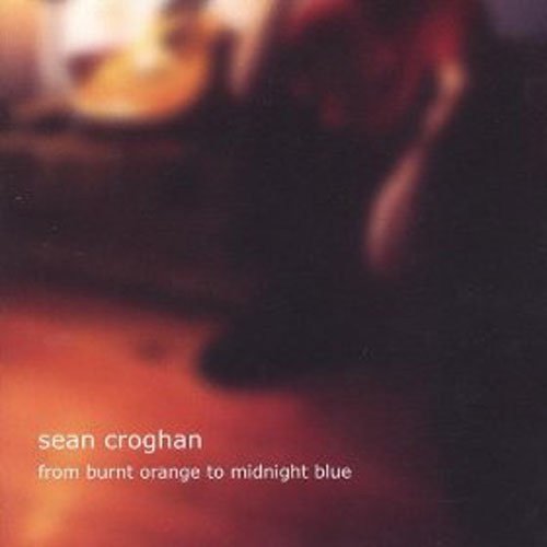CD cover for Sean Croghan’s “From Burnt Orange To Midnight Blue” album.