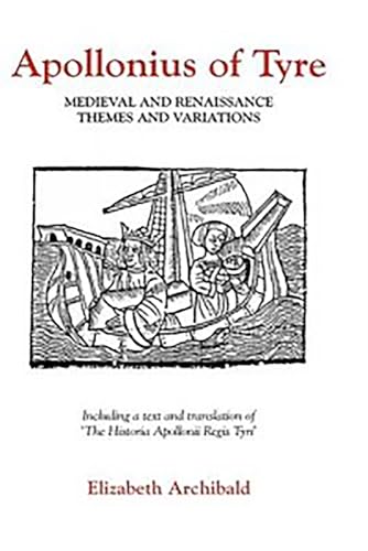 Apollonius of Tyre: Medieval and Renaissance Themes and Variations