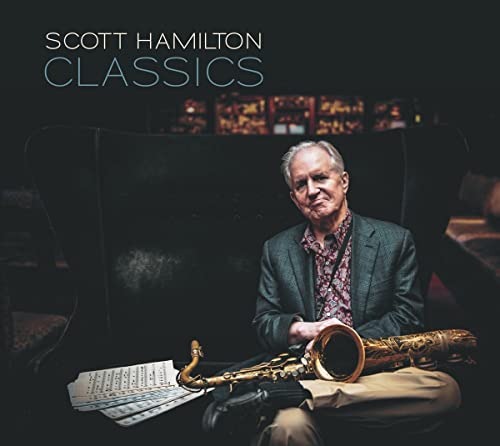 Scott Hamilton - Classics [CD]