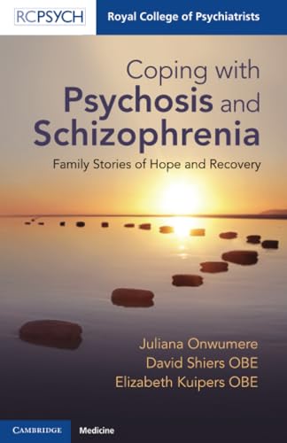 Coping with Psychosis and Schizophrenia : Family Stories of Hope and Recovery