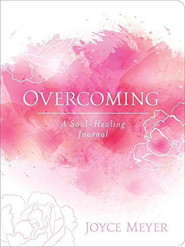 Overcoming: A Soul-healing Journal