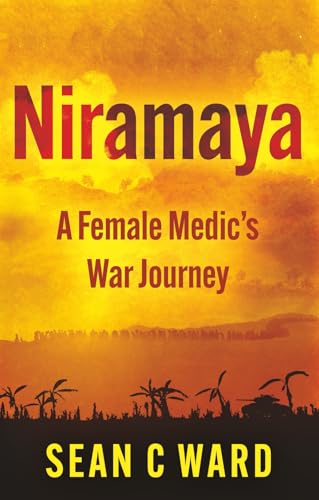 Niramaya : A Female Medic’s War Journey