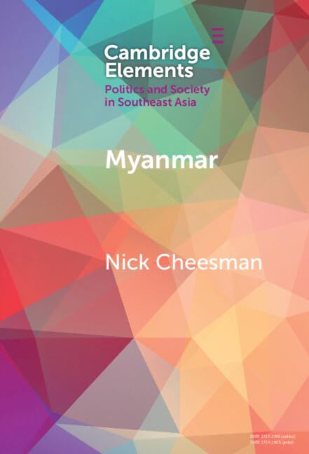 Myanmar: A Political Lexicon (Elements in Politics and Society in Southeast Asia)