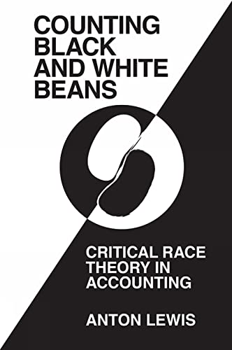 ‘Counting Black and White Beans’ : Critical Race Theory in Accounting