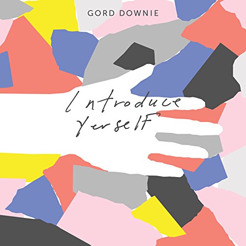 Album cover for Gord Downie’s “Introduce Yerself” with colorful, abstract collage.