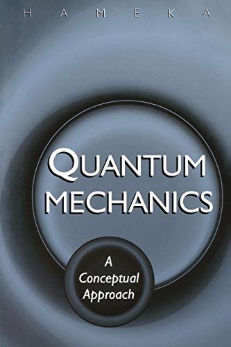 Quantum Mechanics: A Conceptual Approach