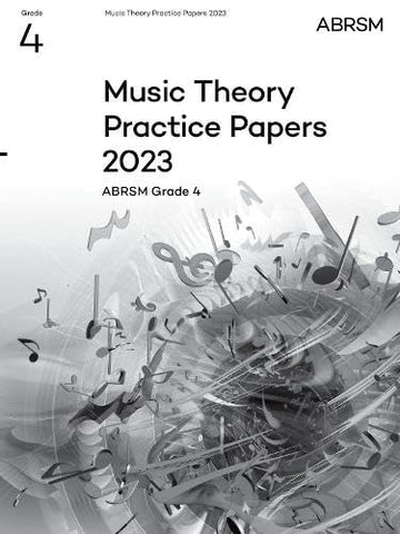 Music Theory Practice Papers 2023, ABRSM Grade 4 (Theory of Music Exam papers & answers (ABRSM))