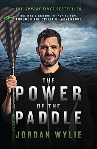 The Power of the Paddle: One man’s mission to inspire hope through the spirit of adventure