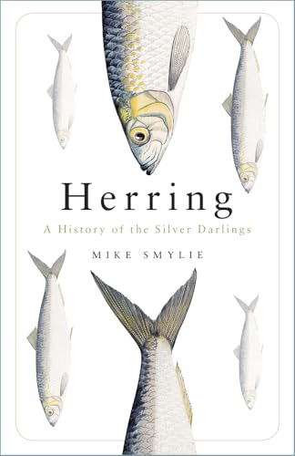 Herring : A History of the Silver Darlings