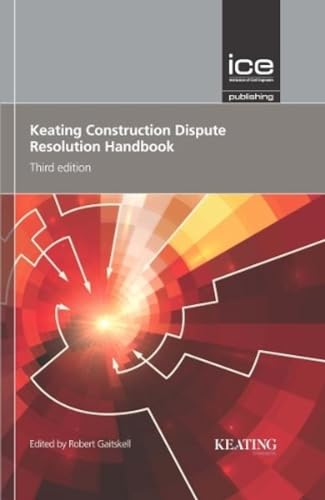 Keating Construction Dispute Resolution Handbook