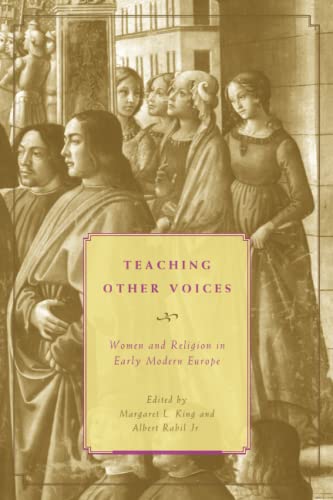 Teaching Other Voices: Women and Religion in Early Modern Europe