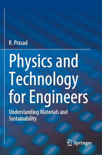 Physics and Technology for Engineers : Understanding Materials and Sustainability