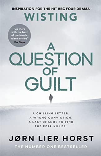 A Question of Guilt: The heart-pounding new novel from the No. 1 bestseller (Wisting, 4)