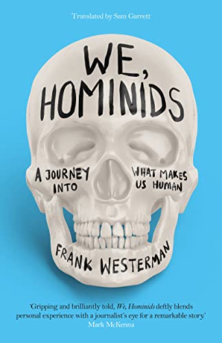 We, Hominids: An anthropological detective story