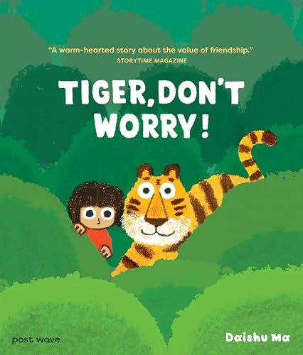 Tiger, Don't Worry!
