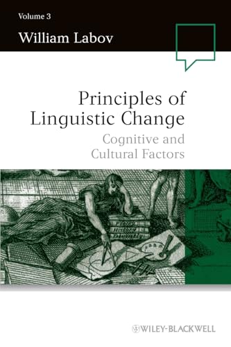 Principles of Linguistic Change: Cognitive and Cultural Factors