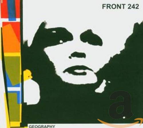 Front 242" album "Geography" CD cover with black and white portrait.