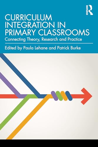 Book cover: “Curriculum Integration in Primary Classrooms” with abstract arrow design.