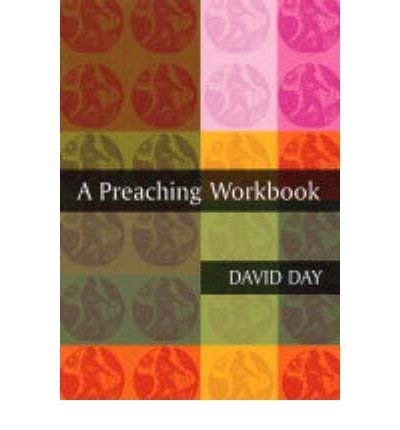 APreaching Workbook by Day, David ( Author ) ON Oct-14-2004, Paperback