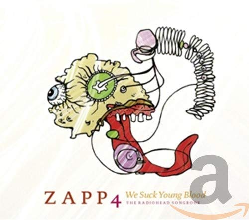 Zapp 4 - We Suck Young Blood - The Radiohead Songbook [CD]