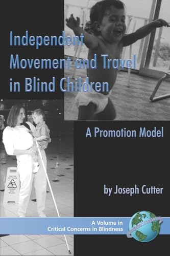 Independent Movement and Travel in Blind Children : A Promotion Model