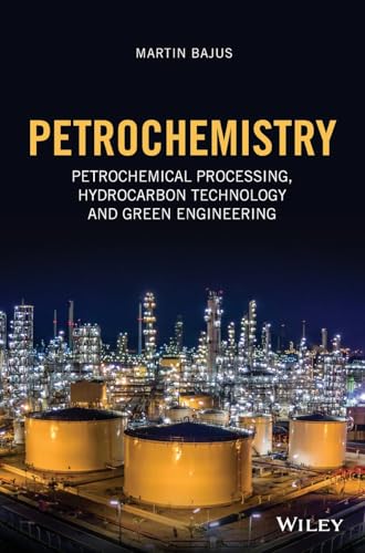 Petrochemistry: Petrochemical Processing