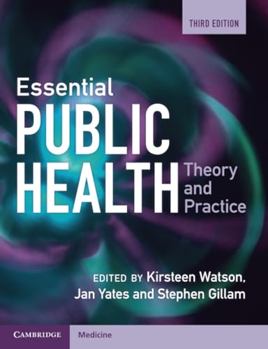 Essential Public Health : Theory and Practice