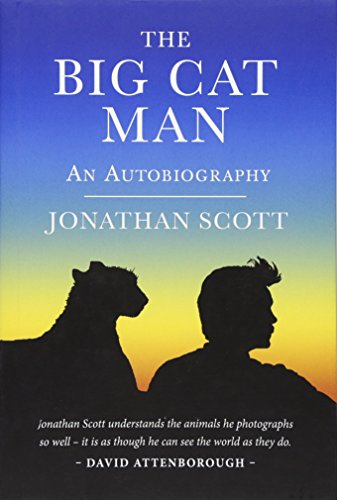 Big Cat Man: An Autobiography (Bradt Travel Guides (Travel Literature))