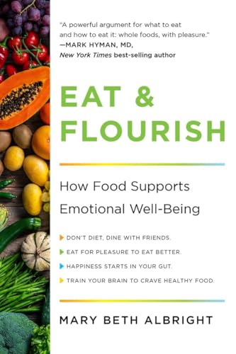Eat & Flourish : How Food Supports Emotional Well-Being