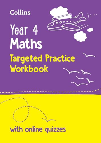 Year 4 Maths Targeted Practice Workbook : Ideal for Use at Home and School