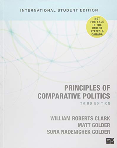 Principles of Comparative Politics (International Student Edition)