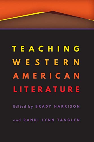 Teaching Western American Literature (Postwestern Horizons)