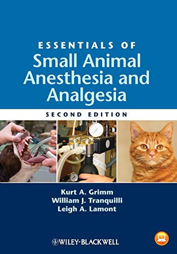 Essentials of Small Animal Anesthesia and Analgesia