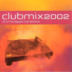 CD cover for “Clubmix 2002” featuring a turntable with smoke effects.