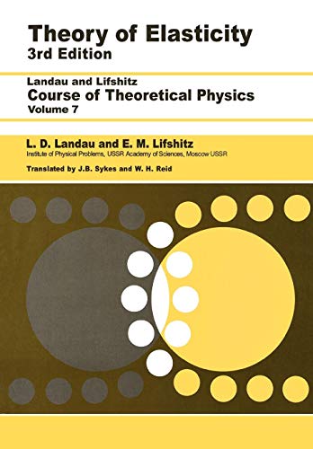 Theory of Elasticity: Volume 7 (Course of Theoretical Physics)