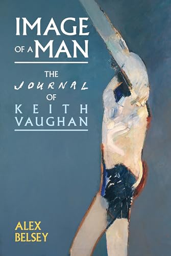 Image of a Man : The Journal of Keith Vaughan