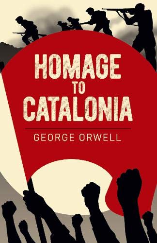 Homage to Catalonia (Arcturus Essential Orwell, 8)