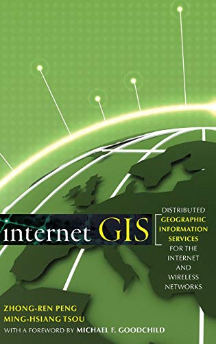 Internet GIS: Distributed Geographic Information Services for the Internet and Wireless Networks