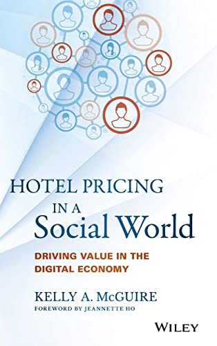 Hotel Pricing in a Social World: Driving Value in the Digital Economy