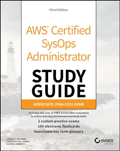AWS Certified SysOps Administrator Study Guide : Associate SOA-C02 Exam