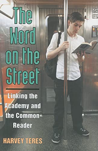The Word on the Street : Linking the Academy and the Common Reader