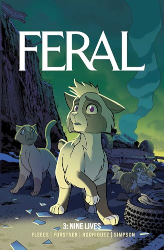 Feral Volume 3: Nine Lives (FERAL TP) [Paperback] [2025] Fleecs, Tony