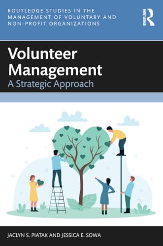 Volunteer Management : A Strategic Approach