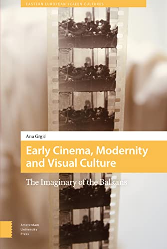 Book cover featuring filmstrip imagery and text: "Early Cinema, Modernity.