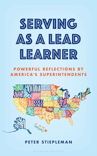 Serving as a Lead Learner : Powerful Reflections by America's Superintendents