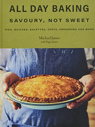 All Day baking: Savoury, Not Sweet