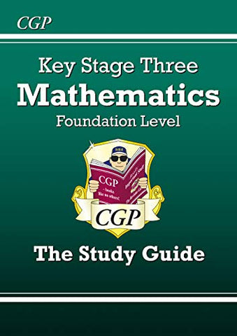 KS3 Maths Study Guide - Foundation (CGP KS3 Maths)