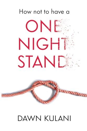 How Not to Have a One Night Stand