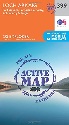 OS Explorer Map Active (399) Loch Arkaig - Fort William and Corpach (OS Explorer Active Map)