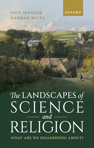 The Landscapes of Science and Religion : What Are We Disagreeing About?